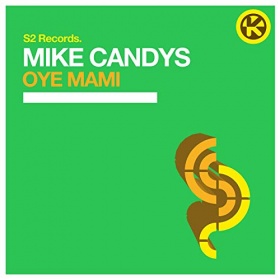 MIKE CANDYS - OYE MAMI